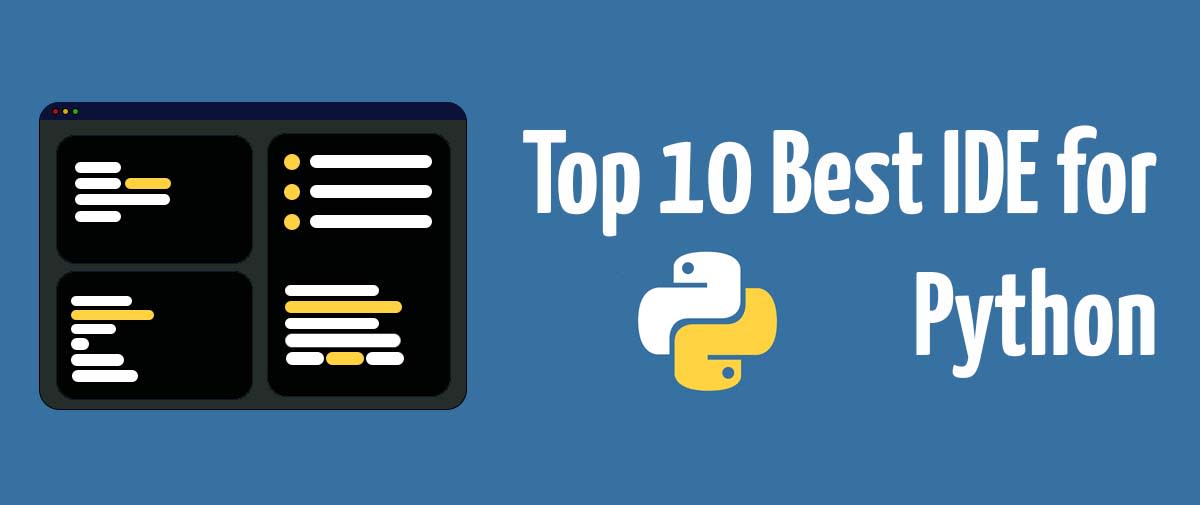 What Is The Best Integrated Development Environment For Python?